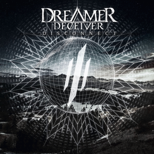 Dreamer Deceiver : Disconnect